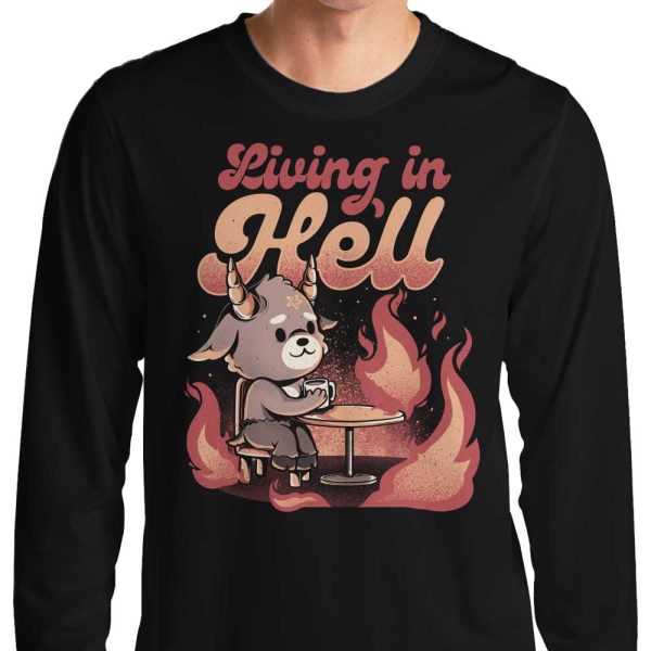 Living in Hell - Long Sleeve T-Shirt Online now